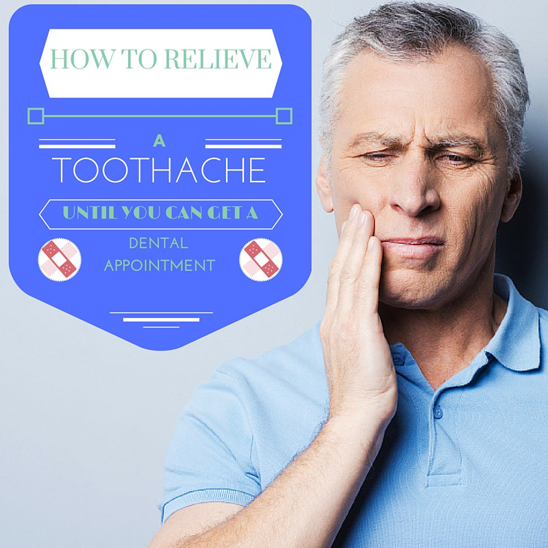 How to Relieve a Toothache Until You Can Get a Dental Appointment